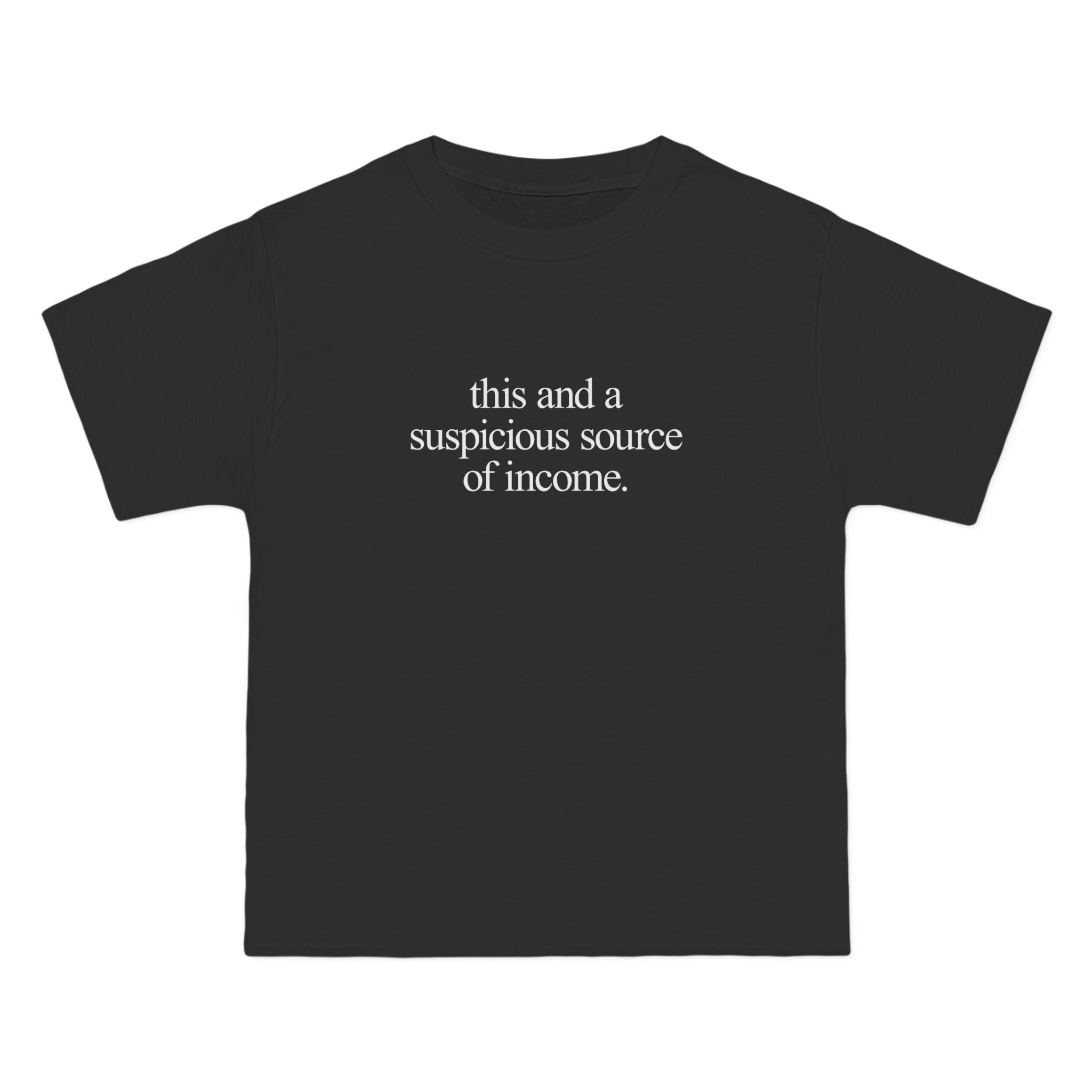 Suspicious Income Tee