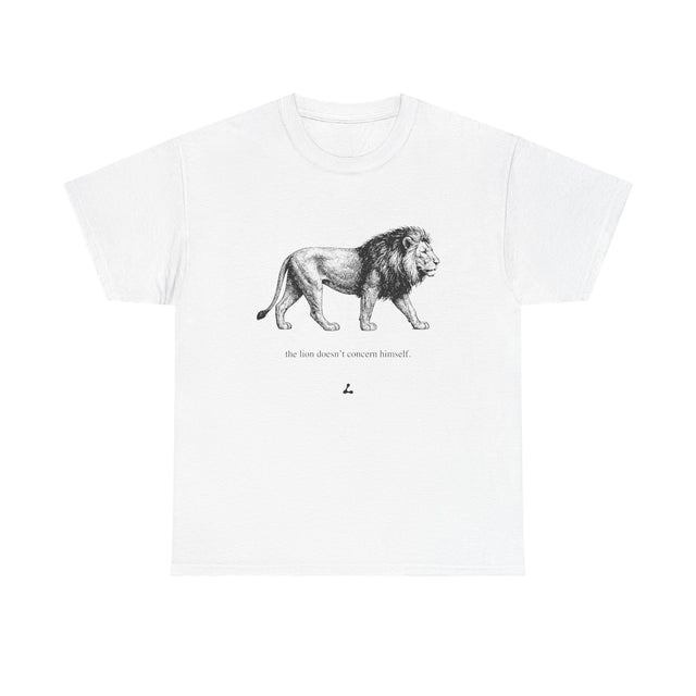 LION DOESN'T CONCERN HIMSELF SHIRT