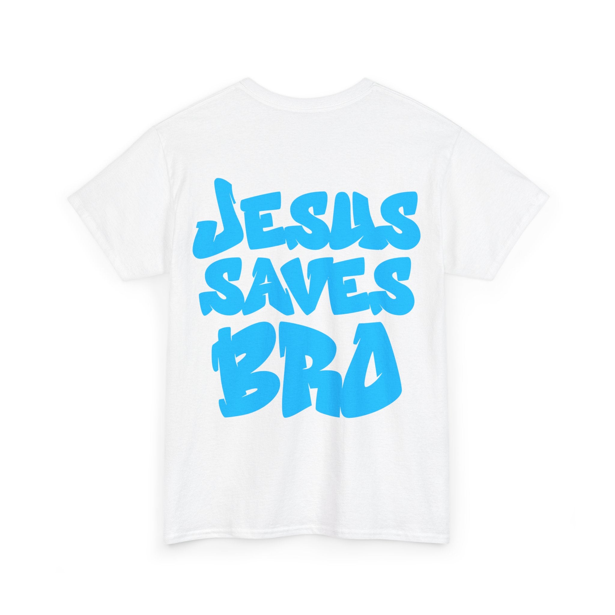 Jesus Saves Bro Shirt