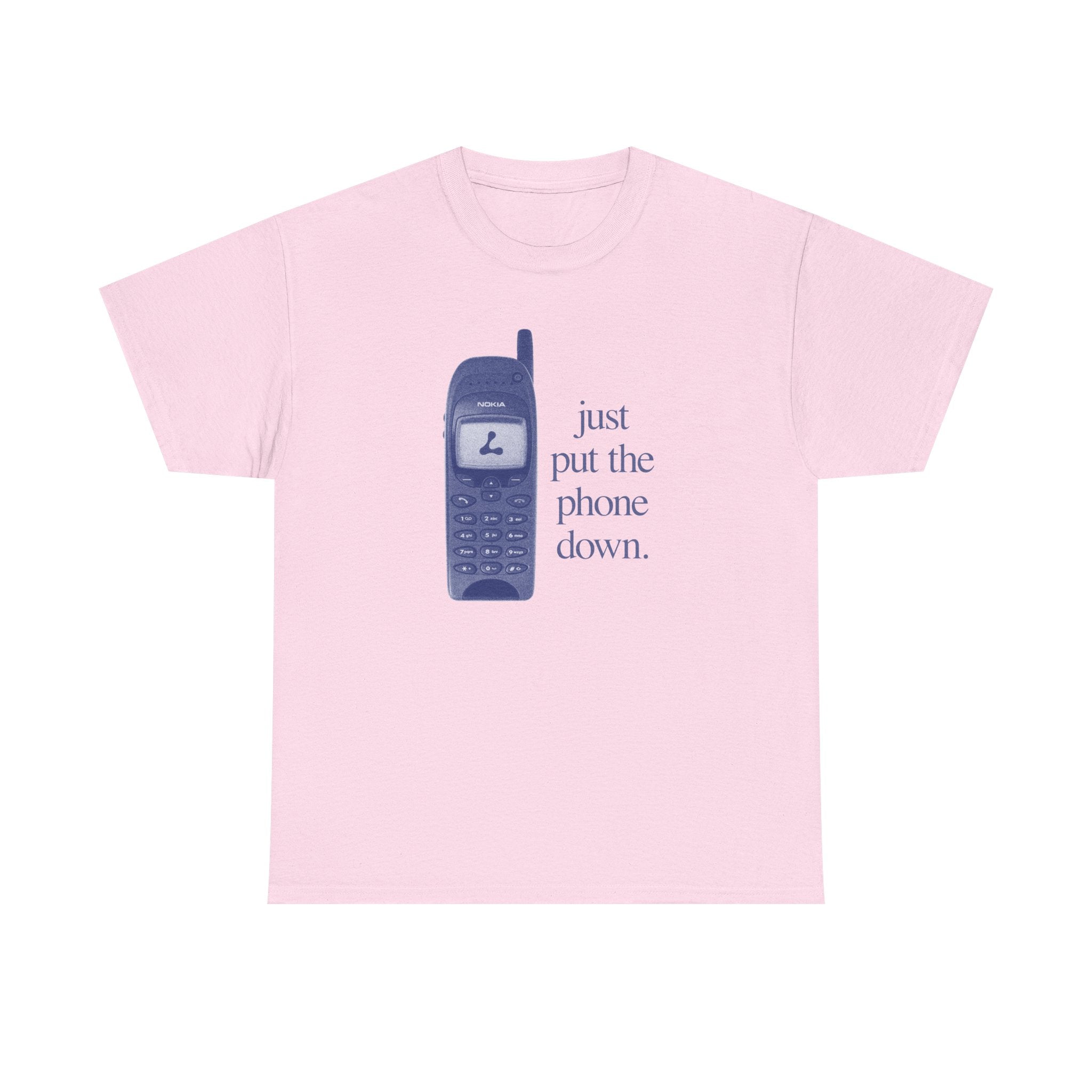 PUT THE PHONE DOWN SHIRT