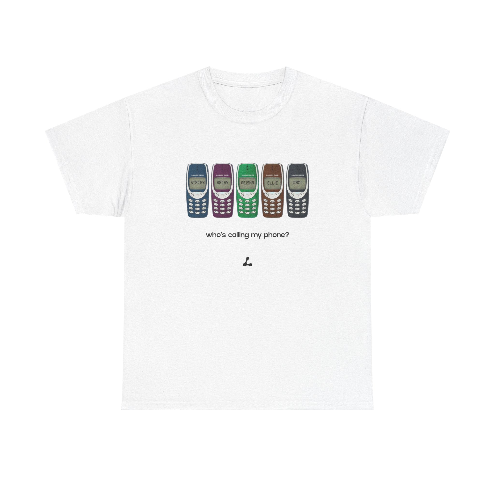 WHO'S CALLING MY PHONE SHIRT