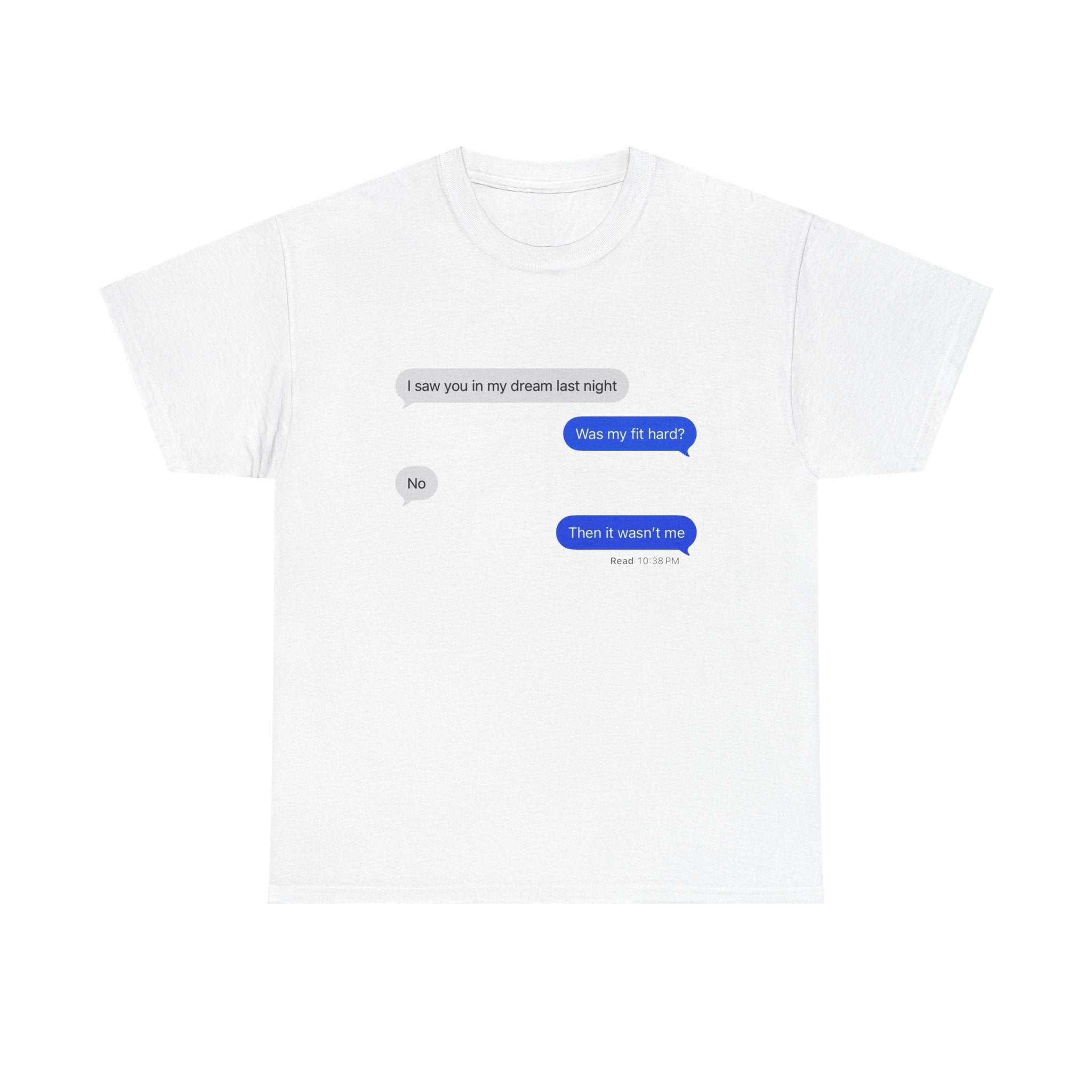 Was my fit hard shirt - text message, dream, cotton, vintage