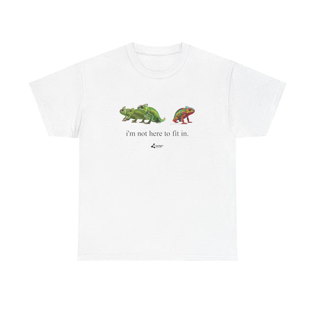 Chameleon Not Here to Fit In Shirt