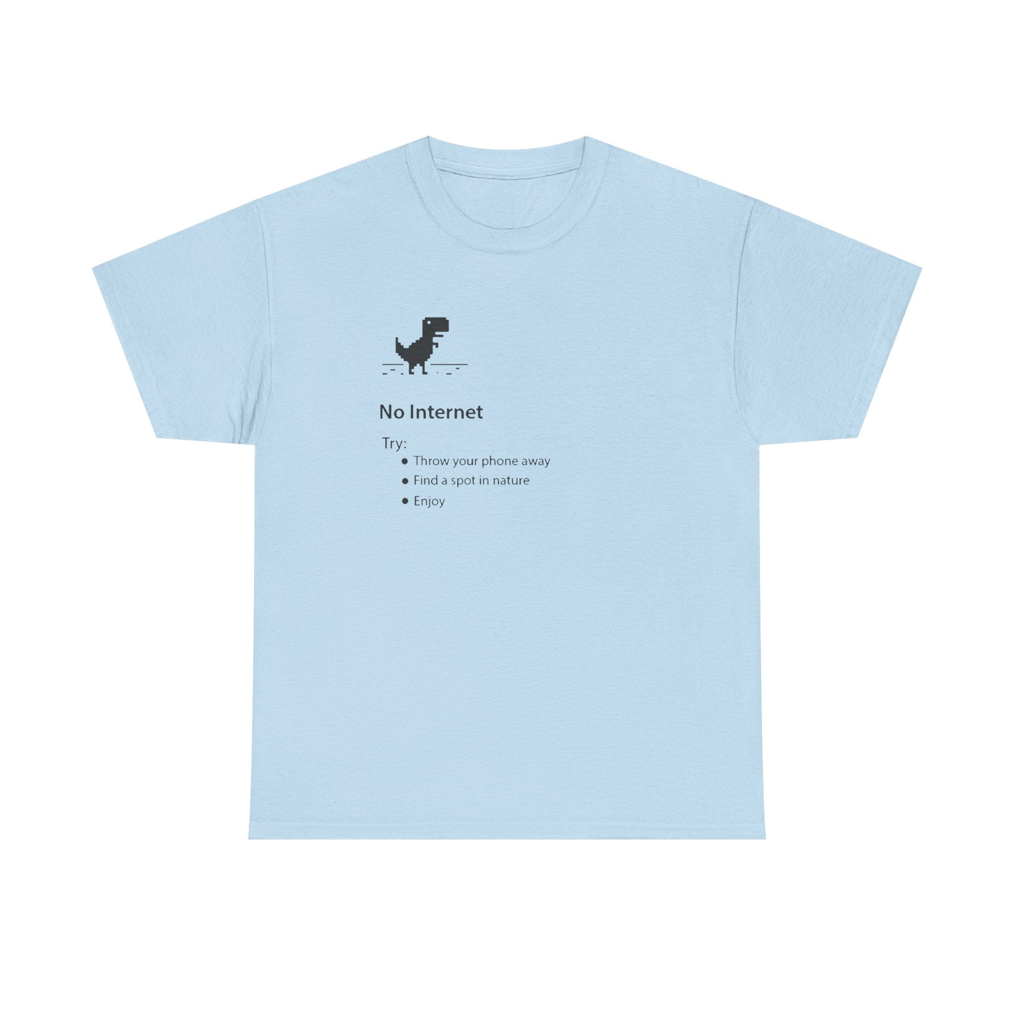 No Internet Shirt