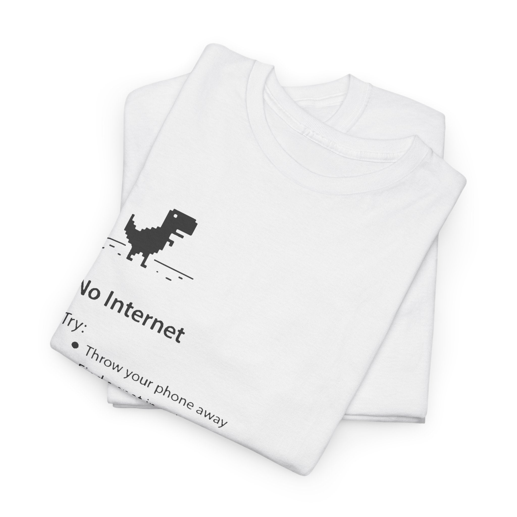 No Internet Shirt